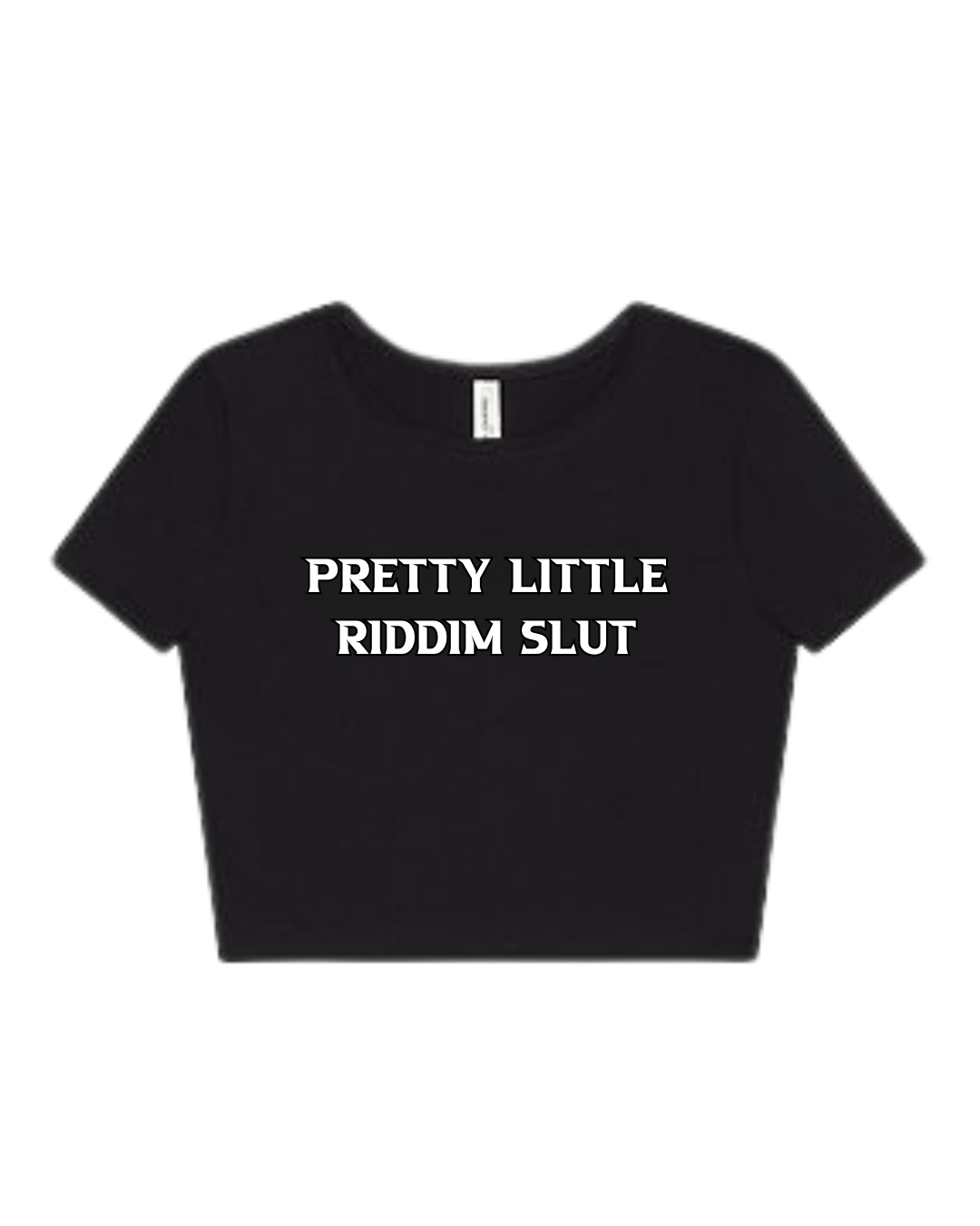 “Pretty Little Riddim Slxt” Baby Tee(Front design only)